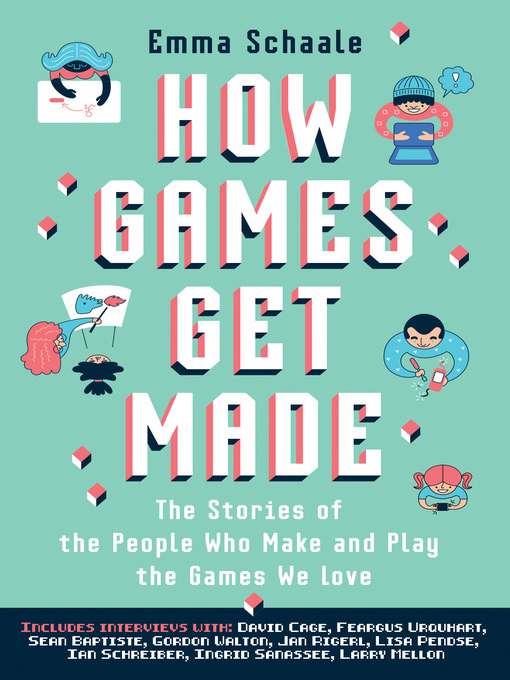 Title details for How Games Get Made by Emma Schaale - Wait list